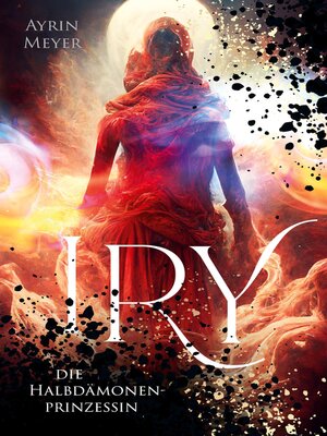 cover image of Iry, die Halbdämonenprinzessin